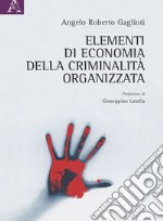 Elementi di economia della criminalità organizzata