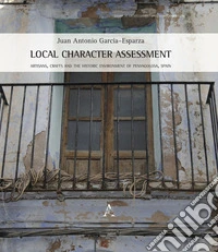 Local Character Assessment. Artisans, crafts and the historic environment of Penyagolosa, Spain libro