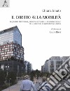 Il diritto alla mobilità. Riequilibrio territoriale, mobilità sostenibile e inclusione sociale nelle strategie di rigenerazione urbana libro