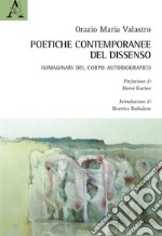 Poetiche contemporanee del dissenso. Immaginari del corpo autobiografico