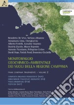 Monitoraggio geochimico-ambientale dei suoli della Regione Campania. Piano Campania trasparente. Vol. 2 libro