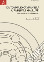 Da Tommaso Campanella a Pasquale Galluppi. Il filosofo e la città (im)possibile libro