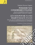 Possiamo non considerarci italiani? 1860-1861 Dai Borbone ai Savoia e oltre libro