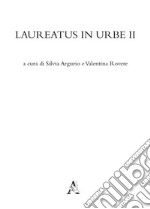 Laureatus in Urbe. Vol. 2