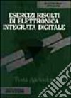 Esercizi risolti di elettronica integrata digitale libro