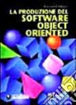 La produzione del software object oriented