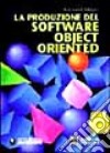 La produzione del software object oriented libro