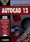 Usare subito Autocad 12 libro