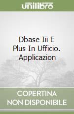 Dbase Iii E Plus In Ufficio. Applicazion libro