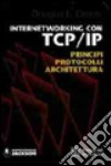 Internetworking con TCP/IP. Principi, protocolli, architettura libro