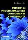 Principi di programmazione concorrente e distribuita libro