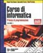 Corso di informatica. Per gli Ist. Tecnici industriali (1) libro