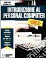 Introduzione al personal computer libro