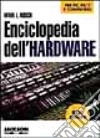 Enciclopedia dell'hardware libro