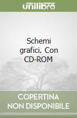 Schemi grafici. Con CD-ROM libro