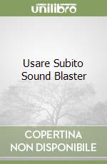 Usare Subito Sound Blaster libro