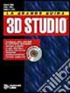 La grande guida a 3D Studio 3. Con CD-ROM libro