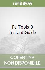 Pc Tools 9 Instant Guide libro