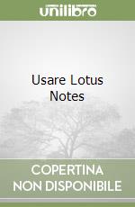 Usare Lotus Notes libro