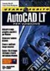 Usare subito Autocad LT per Windows. Con floppy disk libro