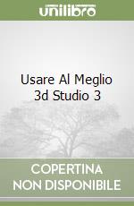 Usare Al Meglio 3d Studio 3 libro