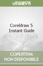 Coreldraw 5 Instant Guide libro