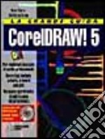 La grande guida a Corel Draw 5. Con CD-ROM