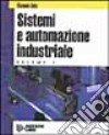 Sistemi ed automazione industriale. Per gli Ist. Tecnici industriali indirizzo meccanica. Vol. 2 libro