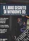 Il libro segreto di Windows '95 libro