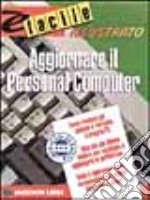 Aggiornare il personal computer libro