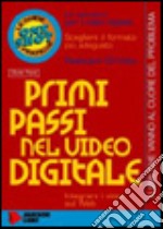 Primi passi nel video digitale