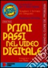 Primi passi nel video digitale libro