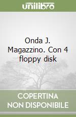 Onda J. Magazzino. Con 4 floppy disk libro