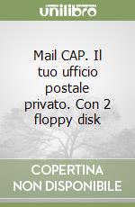 Mail CAP. Il tuo ufficio postale privato. Con 2 floppy disk