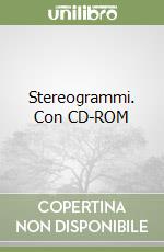 Stereogrammi. Con CD-ROM libro