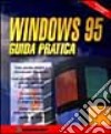 Windows 95. Guida pratica libro