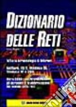 Dizionario delle reti. Con floppy disk libro