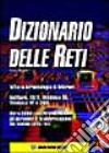 Dizionario delle reti. Con floppy disk libro