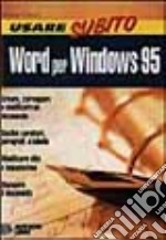 Usare subito Word per Windows 95 libro