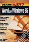 Usare subito Word per Windows 95 libro