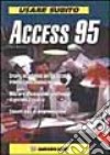 Usare subito Access 95 libro