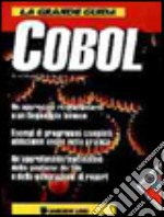 La grande guida Cobol. Con floppy disk libro