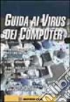 Guida ai virus dei computer libro