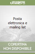 Posta elettronica e mailing list libro