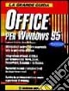 La grande guida Office per Windows 95 libro