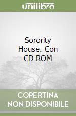 Sorority House. Con CD-ROM libro