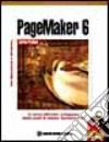 Pagemaker 6.0. Corso pratico. Con CD-ROM libro