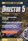 Usare subito Director 5.0. Con CD-ROM libro