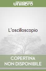 L'oscilloscopio libro