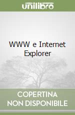 WWW e Internet Explorer libro